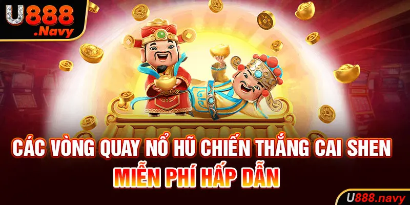Các vòng quay nổ hũ miễn phí hấp dẫn