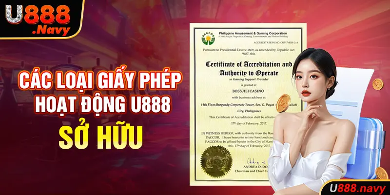 Các loại giấy phép hoạt động U888 sở hữu
